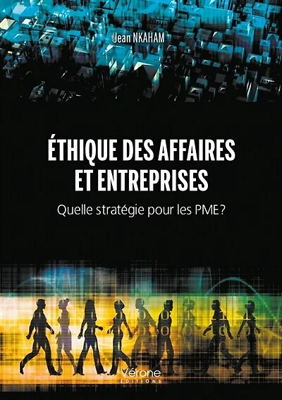 Ethique des affaires et entreprises: Quelle stratégie pour les PME ?