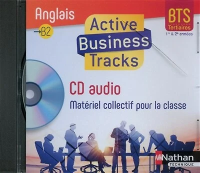 Active business tracks, anglais B2: BTS tertiaires, 1re & 2e années