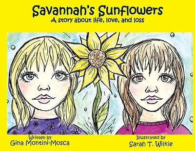 Savannah's Sunflowers: A story about life, love, and loss