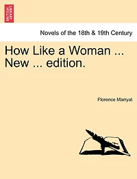 How Like a Woman (Classic Reprint)