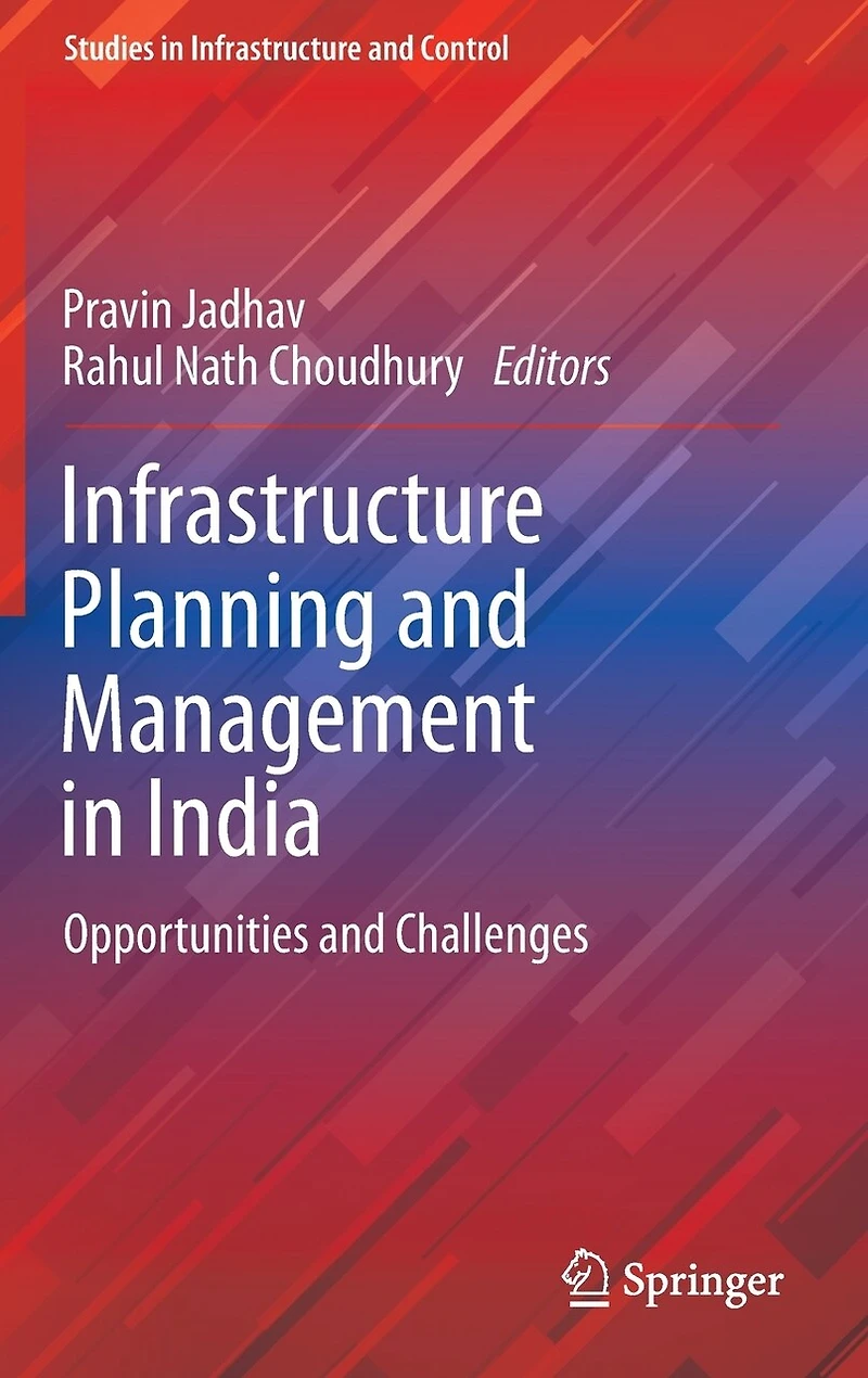 Infrastructure Planning and Management India: Opportunities Challenges