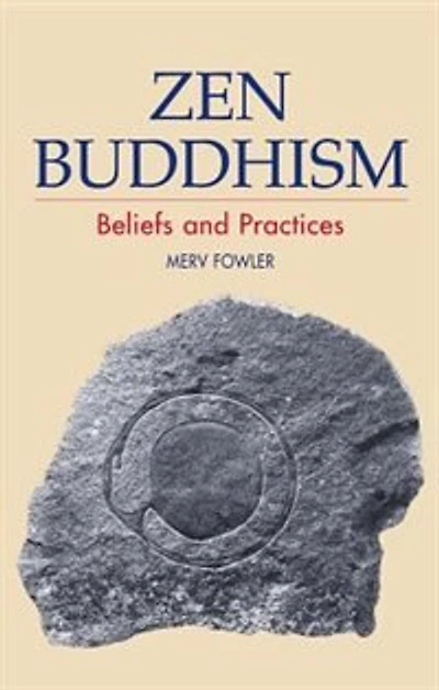 Zen Buddhism: Beliefs And Practices