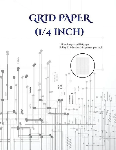Grid Paper (1/4 inch): An extra-large (8.5 by 11.0 inch) graph GRID book
