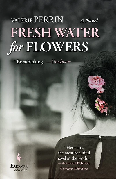 Fresh Water For Flowers: A Novel