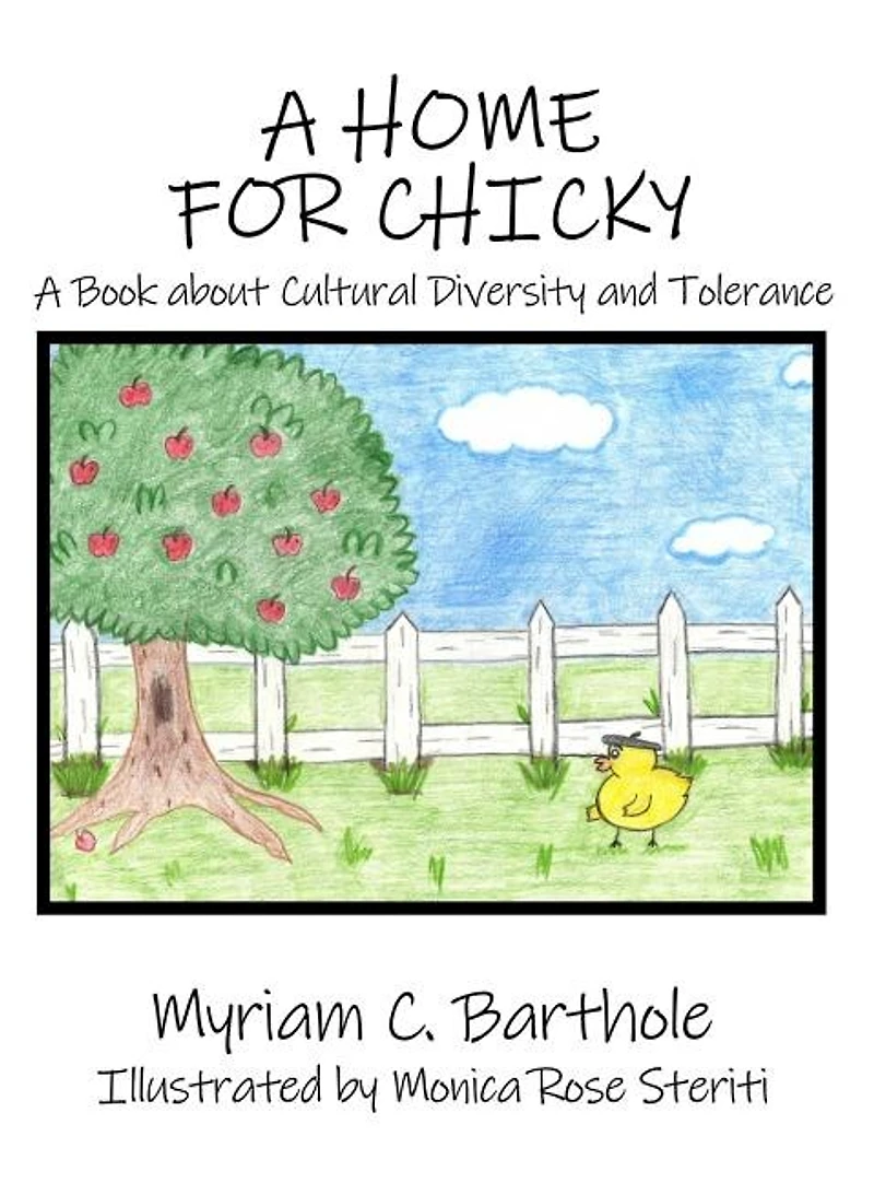 A Home for Chicky: Book about Cultural Diversity and Tolerance