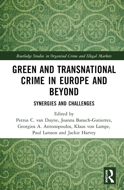 Green and Transnational Crime Europe Beyond: Synergies Challenges