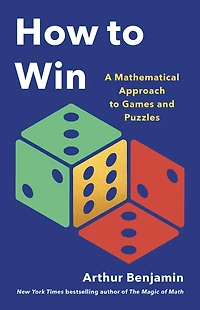 How to Win: A Mathematical Approach Games and Puzzles