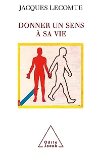 Donner un sens à sa vie