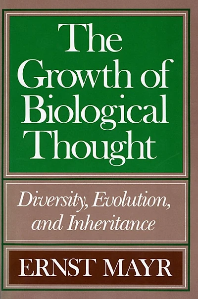 Growth of Biological Thought: Diversity, Evolution, and Inheritance
