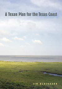 A Texan Plan for the Texas Coast, Volume 31