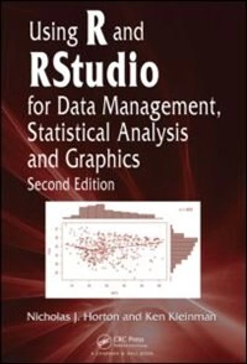 Using R and RStudio for Data Management, Statistical Analysis, Graphics