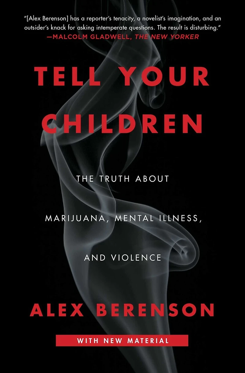 Tell Your Children: The Truth About Marijuana, Mental Illness