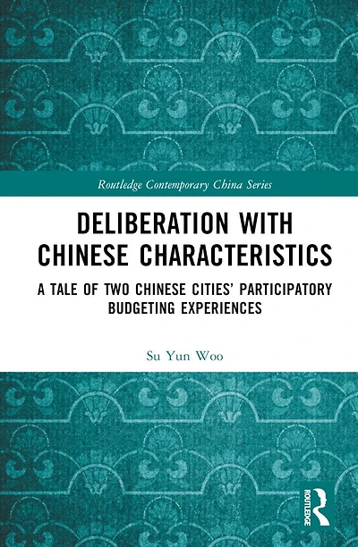 Deliberation with Chinese Characteristics: A Tale of Two Cities' Participatory Budgeting Experiences