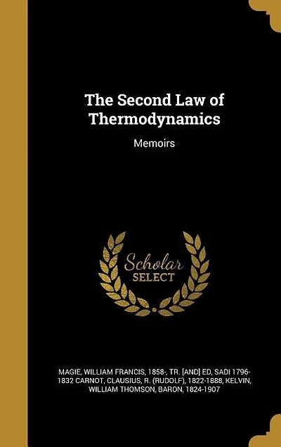 The Second Law of Thermodynamics: Memoirs