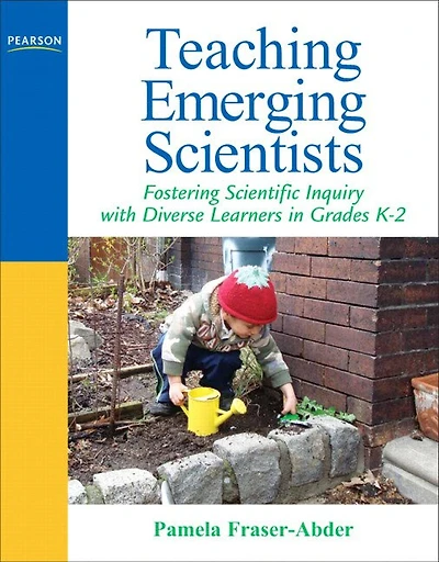 Teaching Emerging Scientists: Fostering Scientific Inquiry With Diverse Learners In Grades K-2
