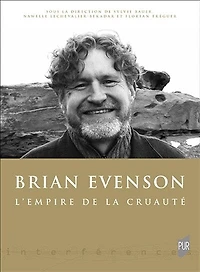 Brian Evenson: l'empire de la cruauté