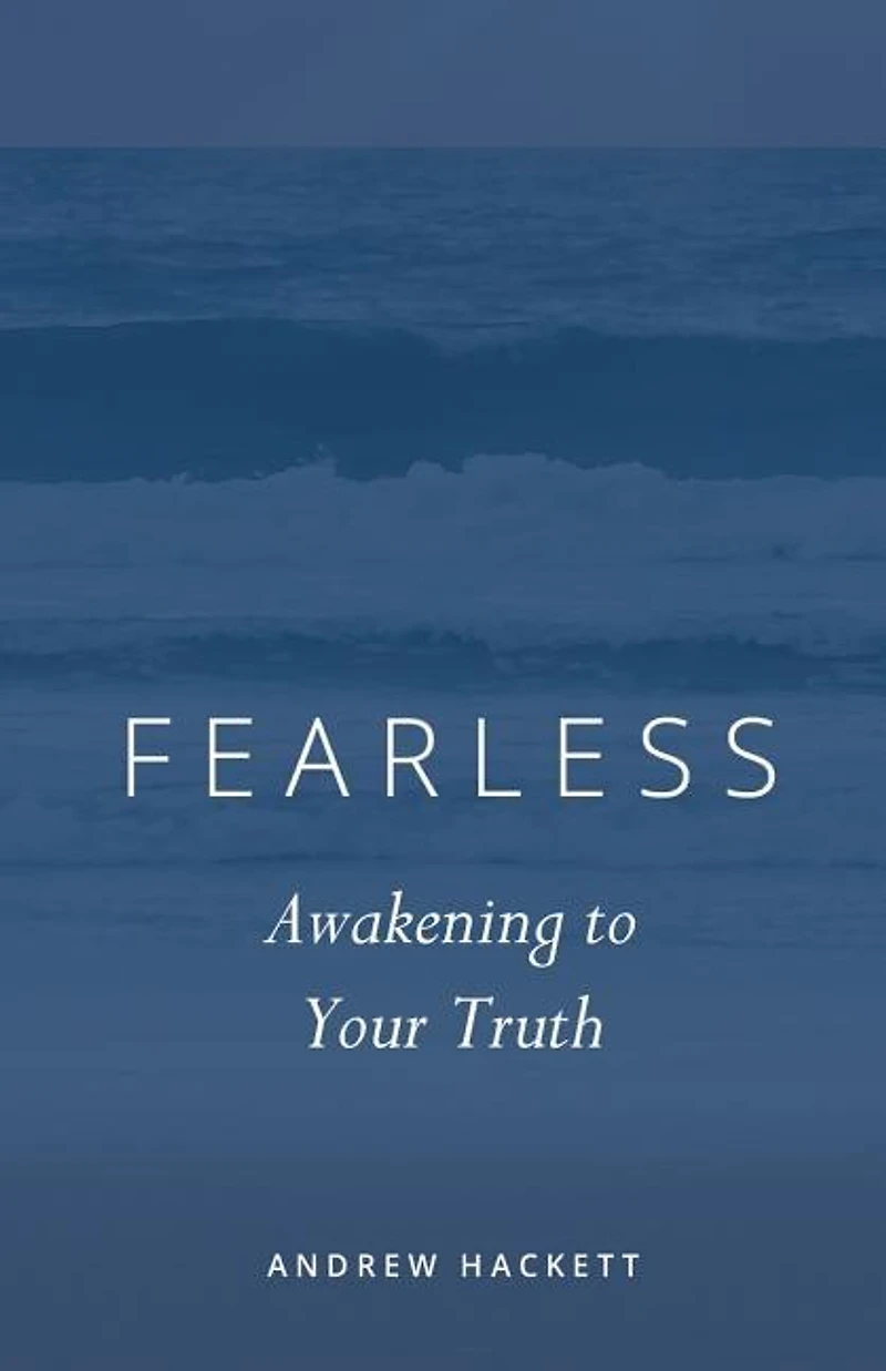 Fearless: Awakening to Your Truth