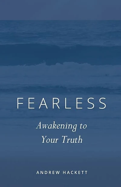 Fearless: Awakening to Your Truth