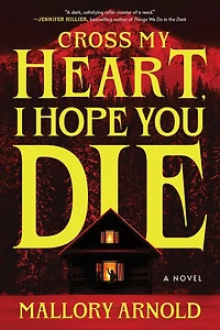 Cross My Heart, I Hope You Die (Standard Edition): A Novel