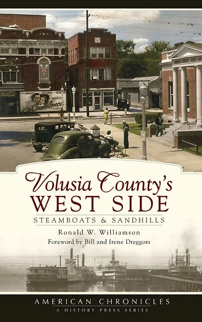 Volusia County's West Side: Steamboats & Sandhills