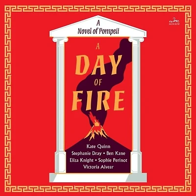 A Day of Fire: Novel Pompeii