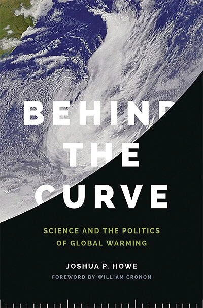 Behind the Curve: Science and Politics of Global Warming