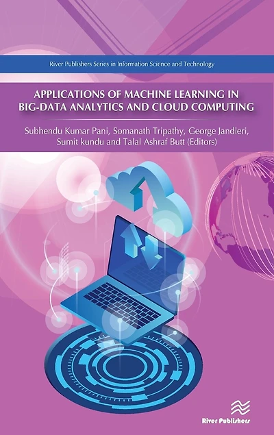 Applications of Machine Learning Big-Data Analytics and Cloud Computing
