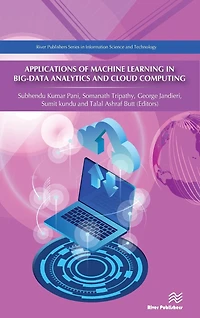 Applications of Machine Learning Big-Data Analytics and Cloud Computing