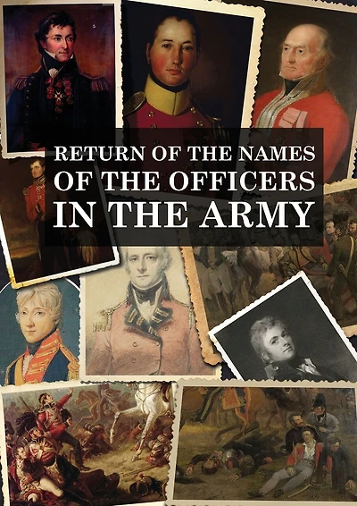Return of the Names of the Officers in the Army: Who receive pensions for the loss of Limbs, or for wounds etc.