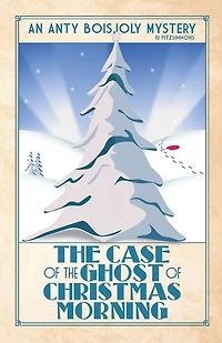 The Case of the Ghost of Christmas Morning