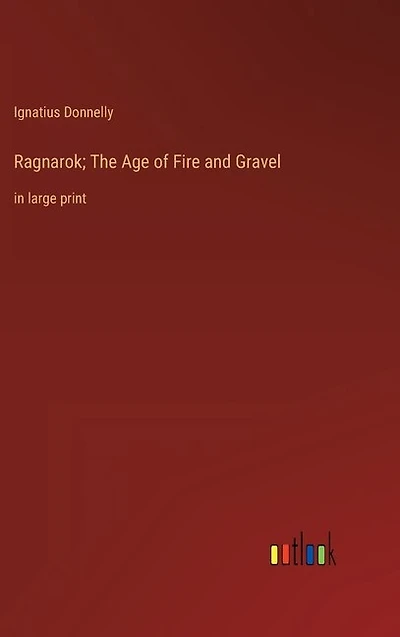 Ragnarok; The Age of Fire and Gravel: in large print