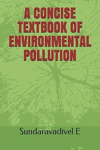 A Concise Textbook of Environmental Pollution