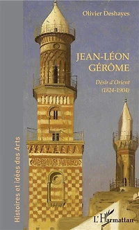 Jean-Léon Gérôme: Désir d'Orient (1824-1904)