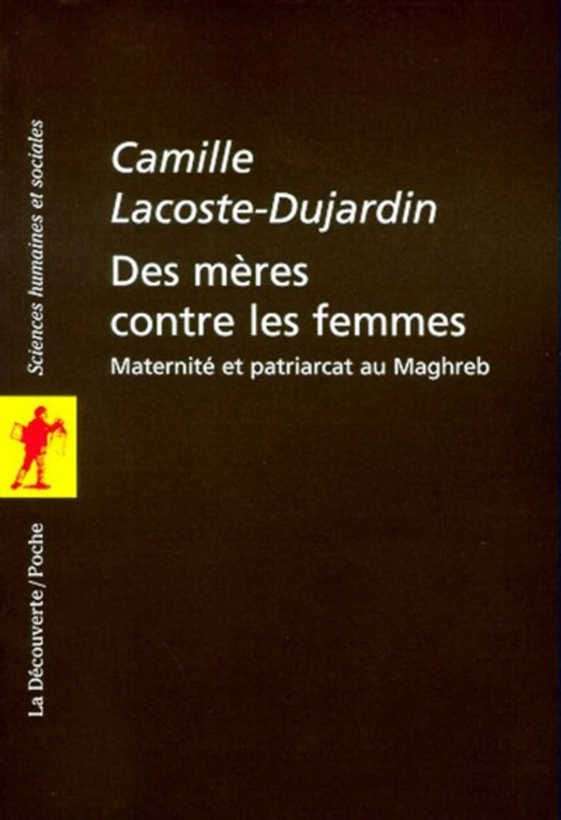 Des mères contre les femmes: Maternité et patriarcat au Maghreb
