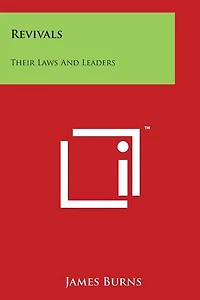 Revivals: Their Laws And Leaders