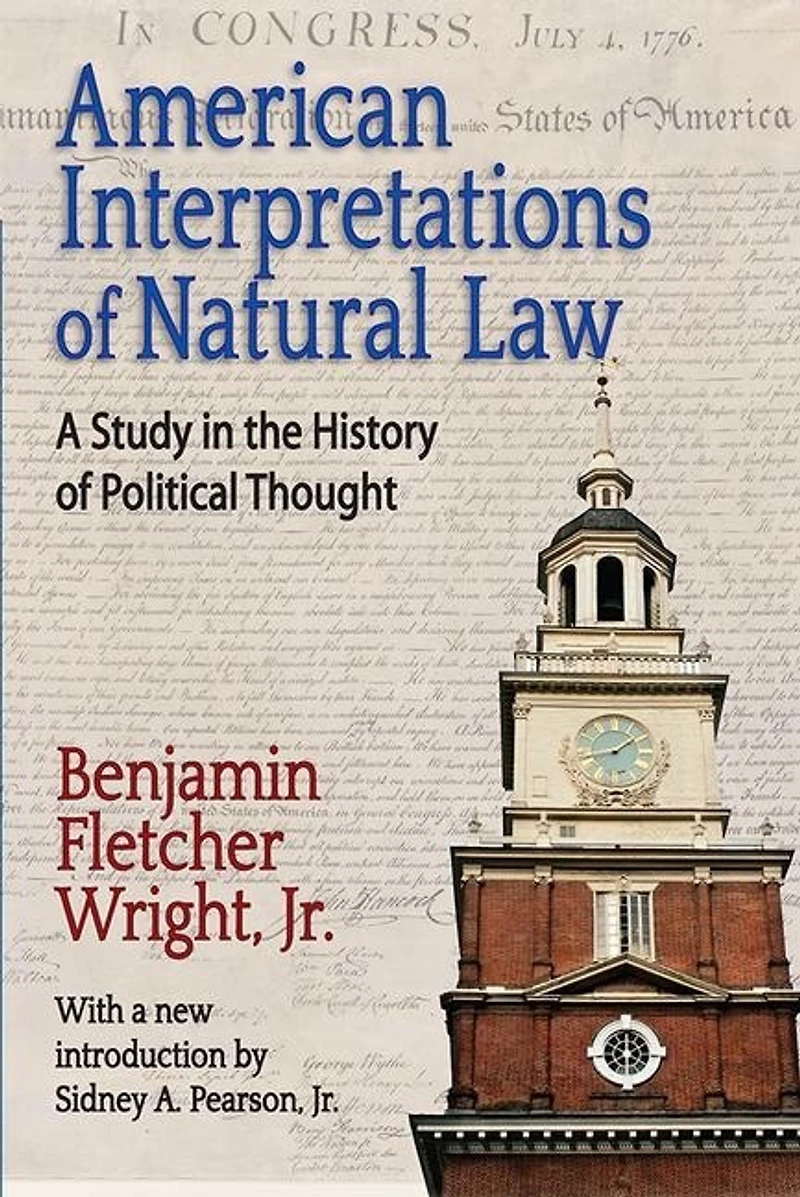 American Interpretations Of Natural Law: A Study The History Political Thought