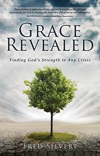 Grace Revealed: Finding God's Strength Any Crisis