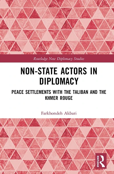 Non-State Actors Diplomacy: Peace Settlements with the Taliban and Khmer Rouge