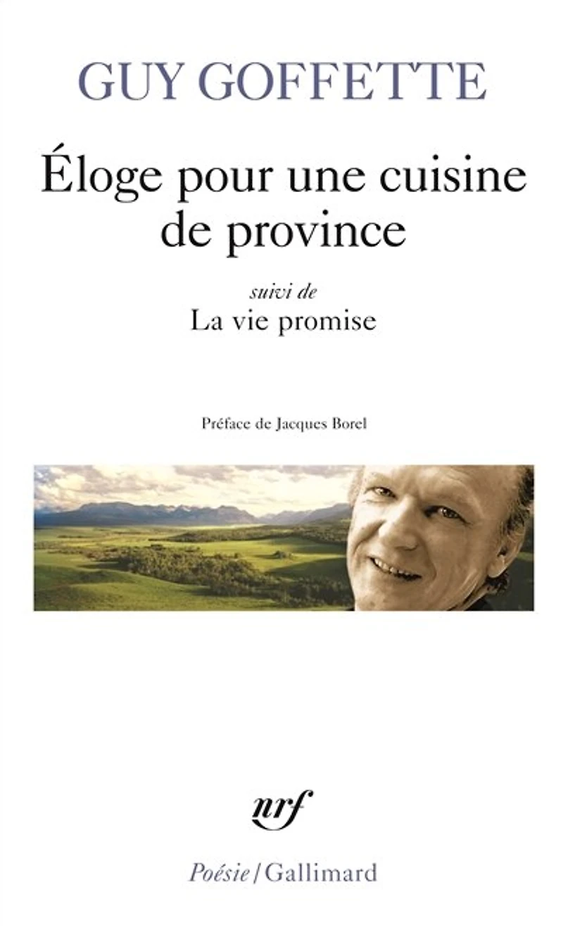 Eloge pour une cuisine de province ; La vie promise