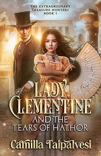 Lady Clementine and the Tears of Hathor