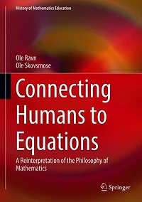 Connecting Humans to Equations: A Reinterpretation of the Philosophy Mathematics