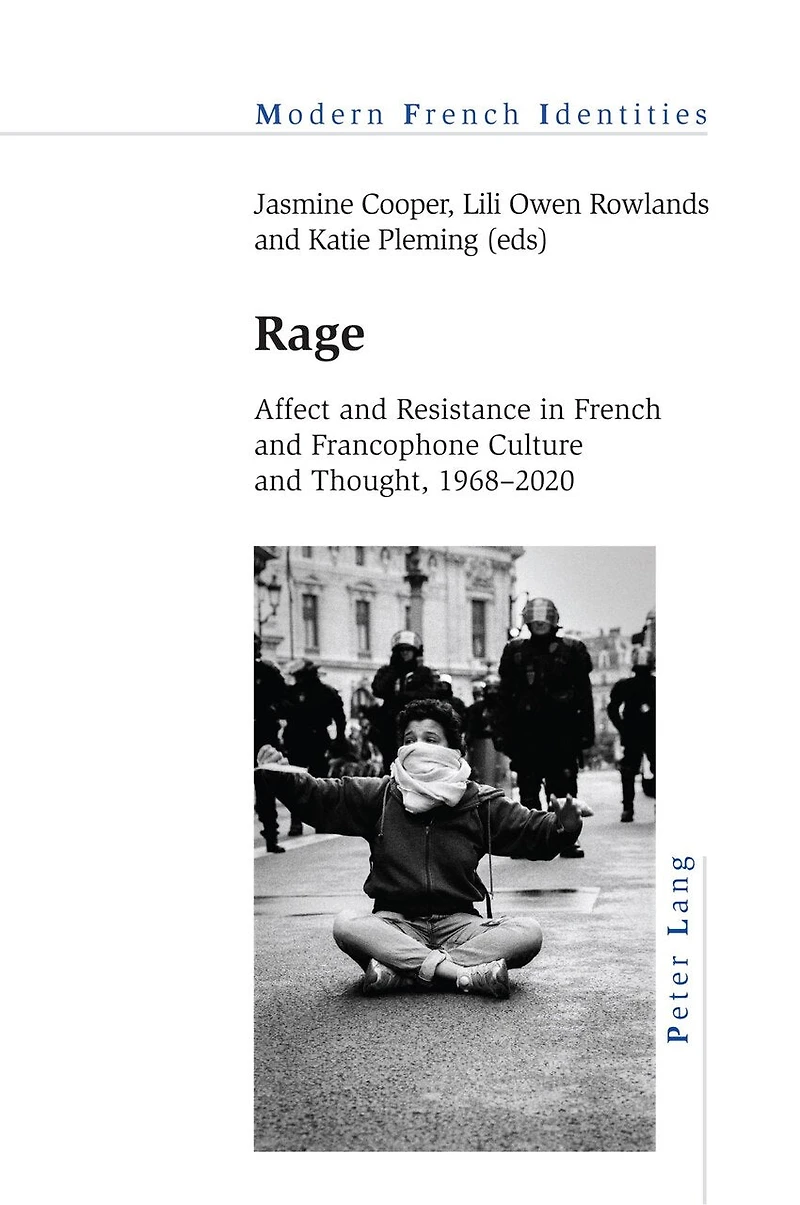 Rage: Affect and Resistance French Francophone Culture Thought, 1968-2020