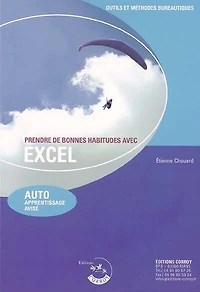 Prendre de bonnes habitudes avec Excel: auto-apprentissage avisé