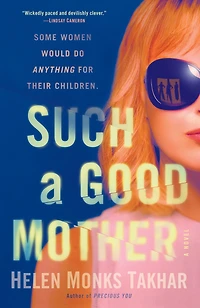 Such A Good Mother: Novel
