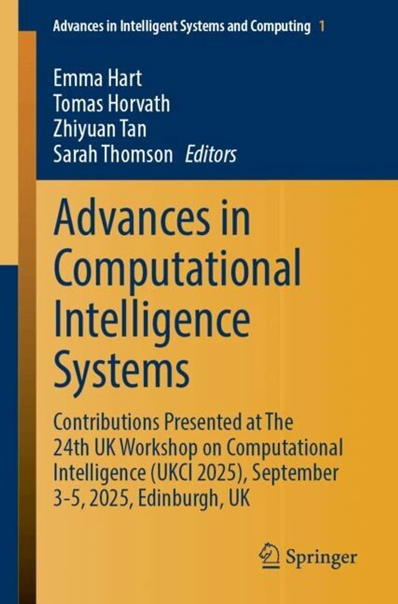 Advances Computational Intelligence Systems: Contributions Presented at The 24th UK Workshop on (UKCI 2025), September 3-5, 2025, Edinburgh,
