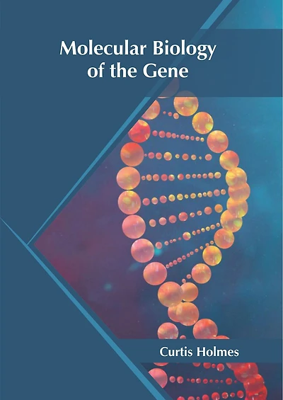 Molecular Biology Of The Gene