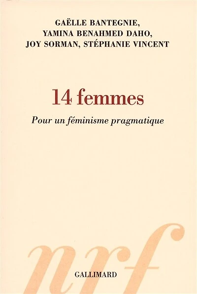 14 femmes : pour un féminisme pragmatique: pour un féminisme pragmatique