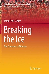 Breaking The Ice: Economics of Hockey