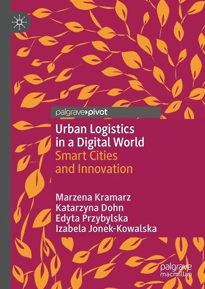 Urban Logistics a Digital World: Smart Cities and Innovation
