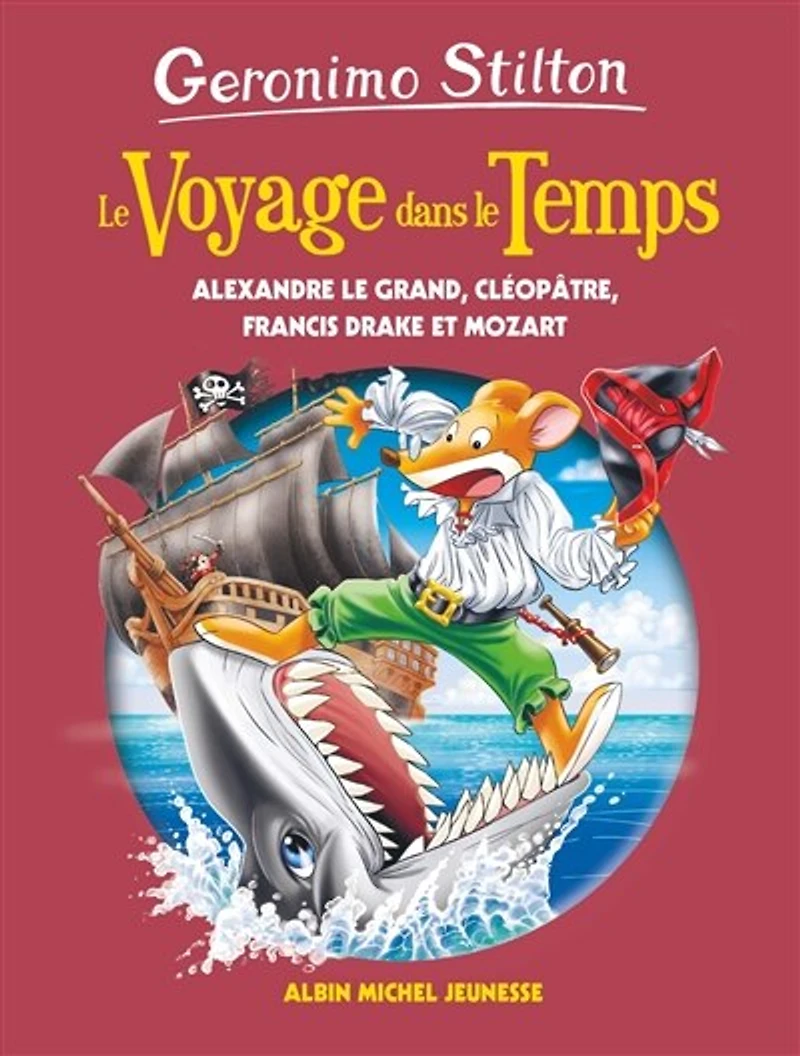 Alexandre le Grand, Cléopâtre, Francis Drake et Mozart